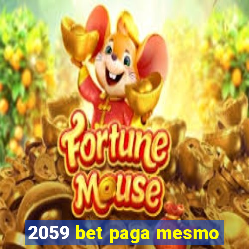 2059 bet paga mesmo